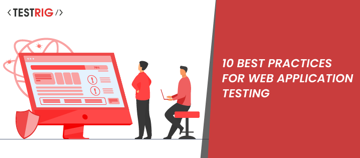Top QA Best Practices for Web Application Testing