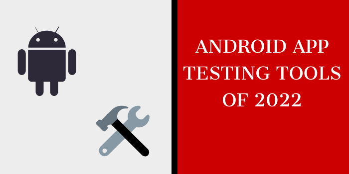 android app testing tools
